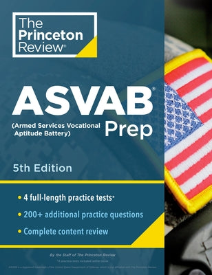 Princeton Review ASVAB Prep, 5th Edition: 4 Practice Tests + Complete Content Review + Strategies & Techniques Paperback Princeton Review