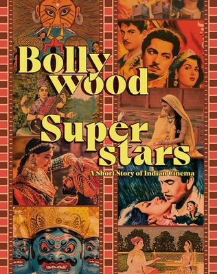 Bollywood Superstars: A Short Story of Indian Cinema Paperback Kaph Books