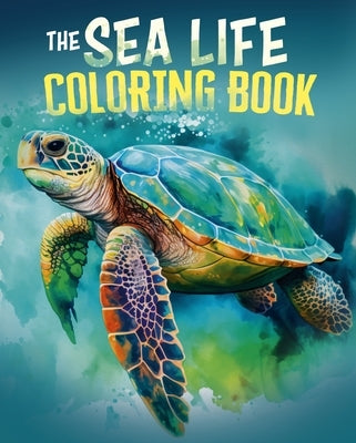 The Sea Life Coloring Book: Over 45 Images to Colour Paperback Sirius Entertainment