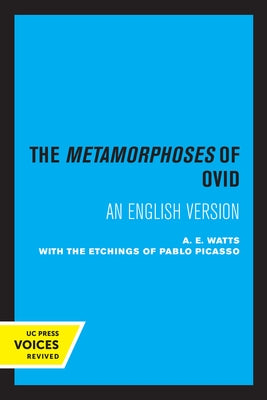 The Metamorphoses of Ovid: With the Etchings of Pablo Picasso Paperback University of California Press