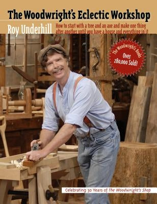 Woodwright's Eclectic Workshop Paperback University of North Carolina Press