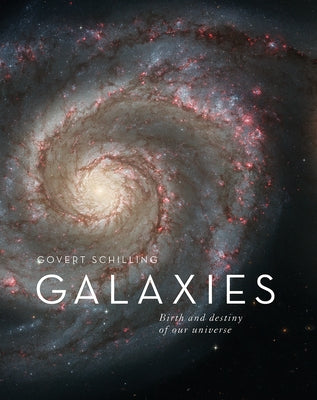 Galaxies: Birth and Destiny of Our Universe Paperback Firefly Books