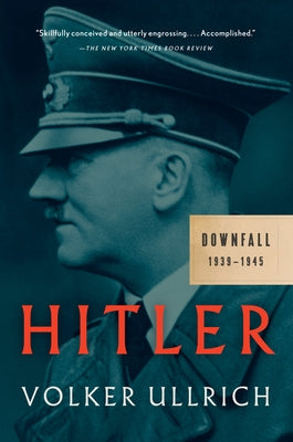 Hitler: Downfall: 1939-1945 Paperback Vintage