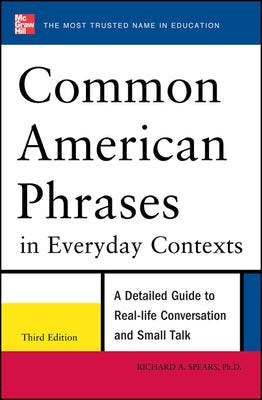Common American Phrases in Everyday Contexts, 3rd Edition Paperback McGraw-Hill Companies