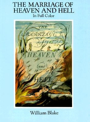 The Marriage of Heaven and Hell: A Facsimile in Full Color Dover Publications