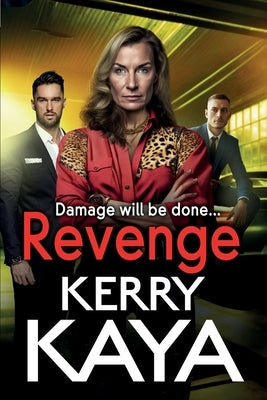 Revenge by Kaya, Kerry
