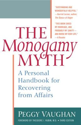 Monogamy Myth: A Personal Handbook for Recovering from Affairs Paperback William Morrow & Company