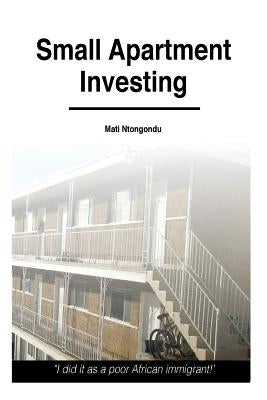 Small Apartment Investing Paperback Createspace Independent Publishing Platform