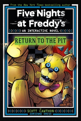 Five Nights at Freddy's: Return to the Pit (Interactive Novel #2) Paperback Scholastic Inc.