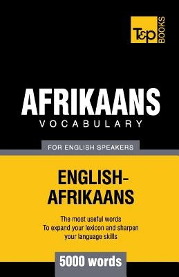 Afrikaans vocabulary for English speakers - 5000 words Paperback T&p Books Publishing Ltd