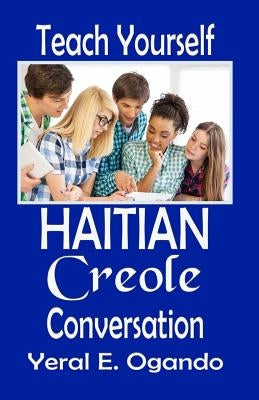 Teach Yourself Haitian Creole Conversation Paperback Christian Translation LLC