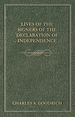 Lives Of The Signers Of The Declaration Of Independence Paperback Schwarz Press