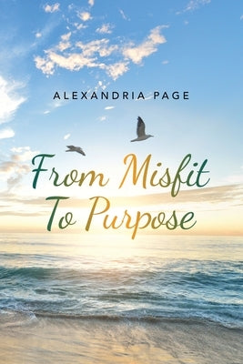 From Misfit to Purpose by Page, Alexandria - Corrections Bookstore