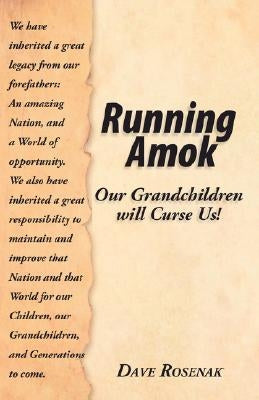 Running Amok Paperback Trafford Publishing
