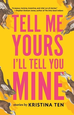 Tell Me Yours, I'll Tell You Mine by Ten, Kristina