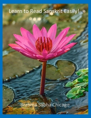 Learn to Read Sanskrit Easily! Paperback Createspace Independent Publishing Platform