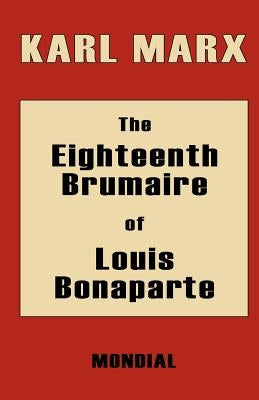 The Eighteenth Brumaire of Louis Bonaparte Paperback MONDIAL
