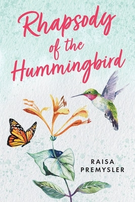 Rhapsody of the Hummingbird Winged Wonders Publishing