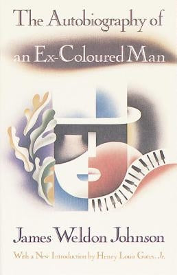 The Autobiography of an Ex-Coloured Man: With an Introduction by Henry Louis Gates, Jr. Paperback Vintage