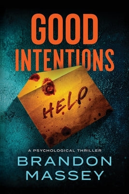 Good Intentions by Massey, Brandon
