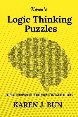Karen's Logic Thinking Puzzles: Lateral Thinking Riddles And Brain Teasers For All Ages Paperback Han Global Trading Pte Ltd
