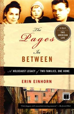 The Pages in Between: A Holocaust Legacy of Two Families, One Home Paperback Touchstone Books