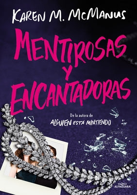 Mentirosas Y Encantadoras / Such Charming Liars by McManus, Karen M.