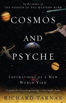 Cosmos and Psyche: Intimations of a New World View Paperback Plume Books