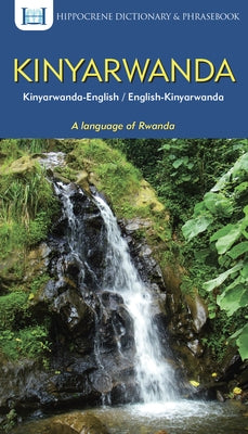 Kinyarwanda-English/English-Kinyarwanda Dictionary & Phrasebook Paperback Hippocrene Books