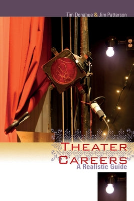 Theater Careers: A Realistic Guide Paperback University of South Carolina Press
