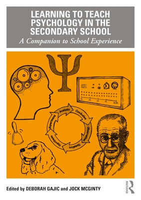 Learning to Teach Psychology in the Secondary School: A Companion to School Experience Paperback Routledge