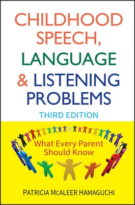 Childhood Speech, Language, and Listening Problems Paperback Wiley
