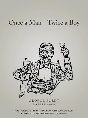 Once a Man-Twice a Boy Paperback Archway Publishing