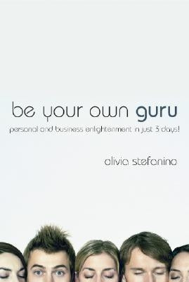 Be Your Own Guru: Personal and Business Enlightenment in Just 3 Days! Paperback Capstone