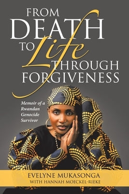 From Death to Life Through Forgiveness Paperback Balboa Press
