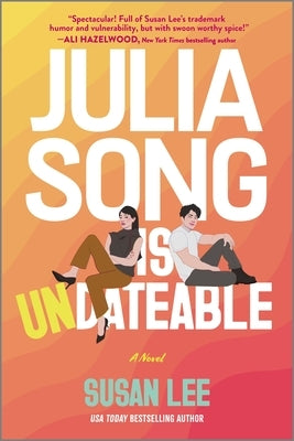 Julia Song Is Undateable by Lee, Susan