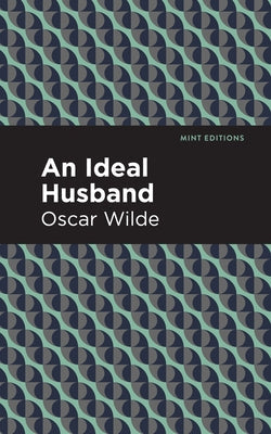 An Ideal Husband Paperback Mint Editions