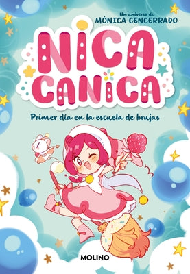 Primer Día En La Escuela de Brujas / The First Day at Witch School by Cencerrado, Mónica