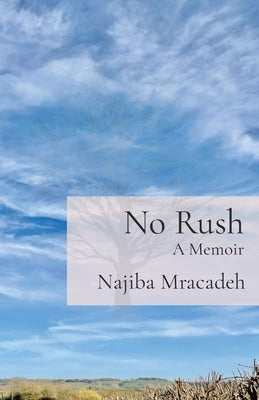 No Rush: A Memoir Paperback Najiba Keane