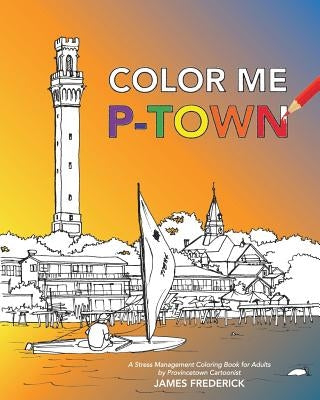 Color Me P-Town Paperback Blurb