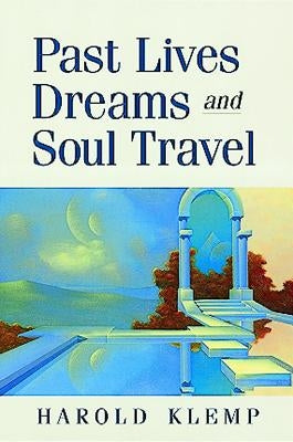 Past Lives, Dreams, and Soul Travel Paperback Eckankar