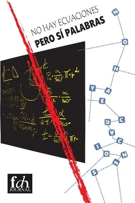 No hay ecuaciones pero sí palabras by Osoria, Aaron