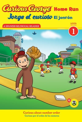 Curious George Home Run/Jorge El Curioso El Jonrón: Bilingual English-Spanish by Rey, H. A.