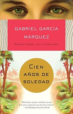 Cien Años de Soledad / One Hundred Years of Solitude by García Márquez, Gabriel - Corrections Bookstore