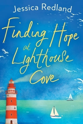 Finding Hope at Lighthouse Cove by Redland, Jessica