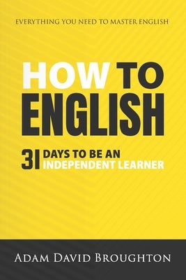 How To English: 31 Days to be an independent learner Paperback Independently Published
