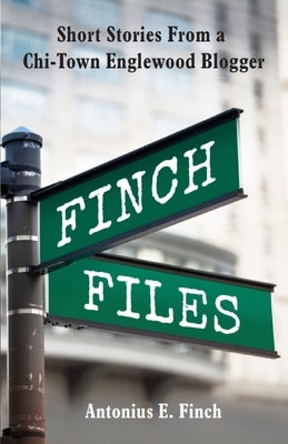 Finch Files Paperback S.H.E. Publishing, LLC