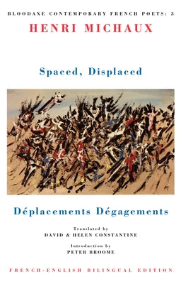 Spaced, Displaced: Déplacements Dégagements Paperback Bloodaxe Books