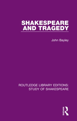 Shakespeare and Tragedy Paperback Routledge