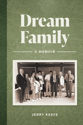 Dream Family: A Memoir Paperback Pie House Publishing